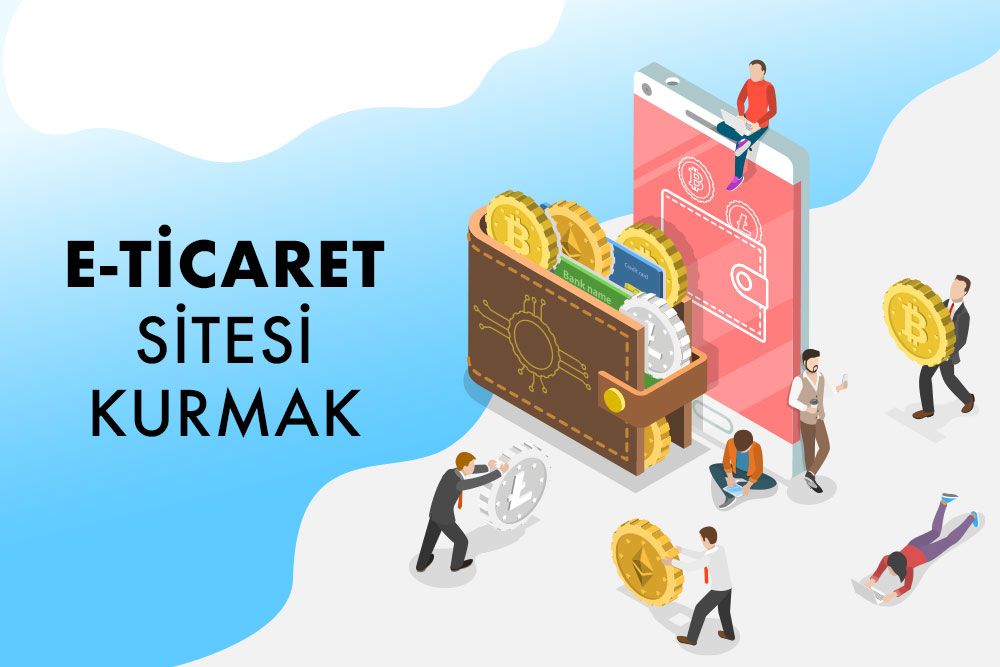 e-ticaret sitesi kurmak