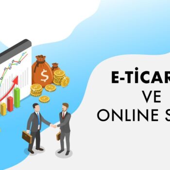 e-ticaret ve online satış