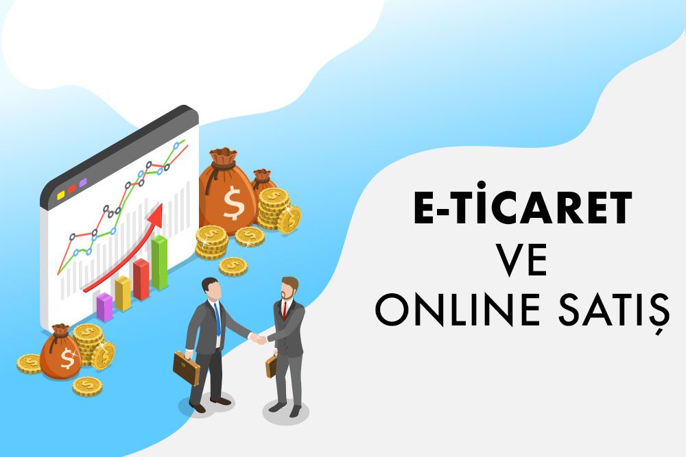 e-ticaret ve online satış